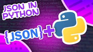 How To Use JSON In Python [upl. by Ileyan143]