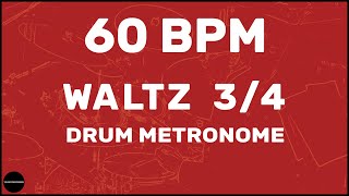 Waltz 34  Drum Metronome Loop  60 BPM [upl. by Lutero]