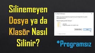 Silinemeyen Dosya ya da Klasör Silme  Programsız [upl. by Hewet]