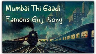 Mumbai Thi Gadi Aavi Re  Navratri Special Song  Mumbai Thi Gadi Avi Re Gujarati Garba [upl. by Htiduy]