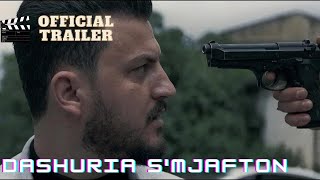 DASHURIA SMJAFTON  TRAILER 2018 [upl. by Sholeen]