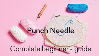 What is punch needle The complete beginners tutorial [upl. by Tihw]