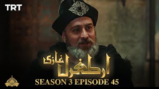 Ertugrul Ghazi Urdu  Episode 45  Season 3 [upl. by Ernaldus176]