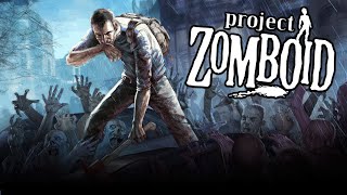 Project Zomboid 2021  Post Apocalyptic Zombie Survival Sandbox [upl. by Fredi]