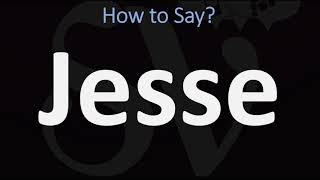 How to Pronounce Jesse CORRECTLY [upl. by Enneirb]