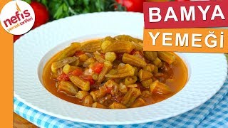 YEMEYENLERİN BİLE BEĞENDİĞİ Taze Bamya Yemeği Tarifi  Nefis Yemek Tarifleri [upl. by Chaney]