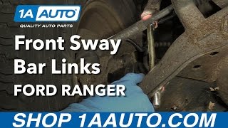 How to Replace Front Sway Bar Links 9808 Ford Ranger [upl. by Nylatsirk]