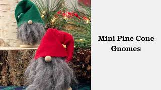 How To Make Easy Pine Cone Gnomes [upl. by Nolitta767]