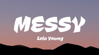 Lola Young  Messy Lyrics [upl. by Ylam]