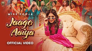 Jaago Aaiya Official VideoMiss Pooja  Dj Raj Minocha Tahliwood Records  Latest Punjabi Song 2025 [upl. by Bedell]