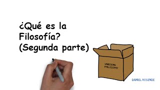 ¿Qué es la Filosofía Segunda Parte [upl. by Ennaej]