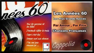 CHANSONS FRANÇAISES  LES PLUS GRANDS SUCCÈS DES ANNÉES 60  COPPELIA OLIVI [upl. by Ahsille]