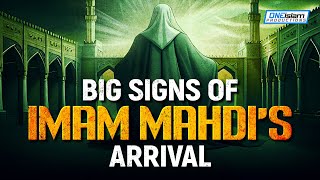 IMAM MAHDIS ARRIVAL  BIG SIGNS [upl. by Robin]