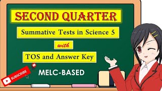 MELCBASED Summative Tests in Science 5 SECOND QUARTER with TOS and KEY TO CORRECTION [upl. by Aifas]