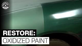 How To Treat Heavily Oxidized Paint  Chemical Guys [upl. by Ever]