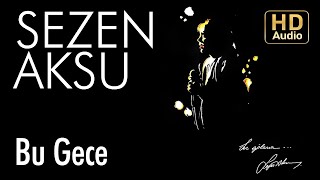 Sezen Aksu  Bu Gece Official Audio [upl. by Avik]