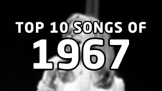 Top 10 songs of 1967 [upl. by Nadnal]