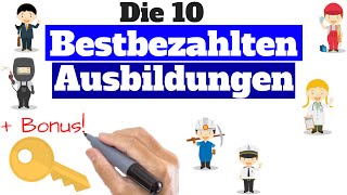 Die 10 bestbezahlten Ausbildungsstellen  Gut bezahlte Ausbildungen 5 Büro  5 Handwerklich [upl. by Leruj162]