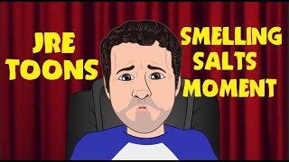 Smelling Salts Moment  JRE Toons [upl. by Porett]