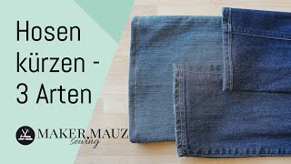 Hosen kürzen  3 Varianten mit und ohne Originalsaum am Besipiel einer Jeans  DIY [upl. by Abixah]