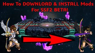 SSF2 BETA  How To Download amp Install MODS EASY  UPDATED [upl. by Arsi]