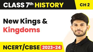 New Kings and Kingdoms  NCERT Solutions  Class 7 History Chapter 2 [upl. by Yerahcaz286]