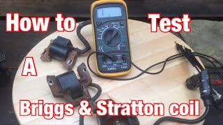 How To Test a Briggs And Stratton Lawnmower Coil Using a Multimeter [upl. by Ainala]