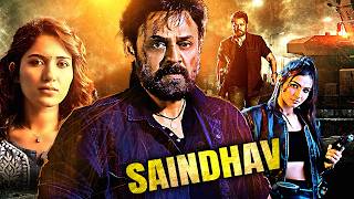 Saindhav  Venkatesh Nawazuddin Arya amp Shradha New Released South Indian Action Hindi Dubbed Movie [upl. by Lednahc]