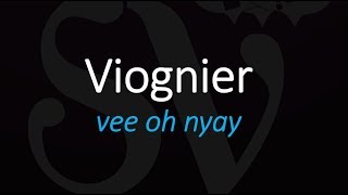 How to Pronounce Viognier French Wine Pronunciation [upl. by Rome]