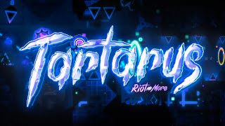 【4K】 quotTartarusquot by Riot amp more Extreme Demon  Geometry Dash 211 [upl. by Yul]