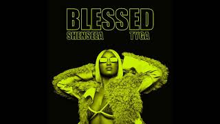 Shenseea  Blessed feat Tyga Clean Version [upl. by Nevram]