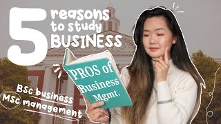 Why You SHOULD Study Business Management Degree [upl. by Reppiks]