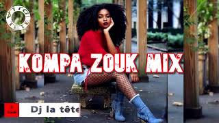 KOMPA ZOUK MUSIC MIX AFROBEATS ZOUK MIX 2020 BY Dj La TêteDAVIDOBURNA BOYKECHEWENDY SHAYKONPA [upl. by Naej]