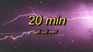 Lil Uzi Vert  20 Min Lyrics slowed  reverb [upl. by Ahsan]