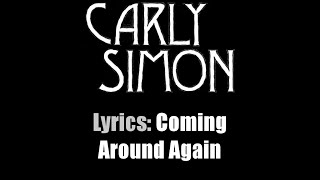 Lyrics Carly Simon  Coming Around Again [upl. by Artinak]