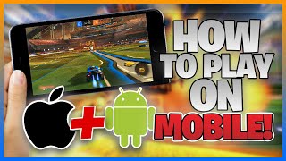 How to play Rocket League on your phone IOS Android Chrome Mac [upl. by Akerdal581]