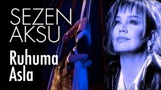 Sezen Aksu  Ruhuma Asla Official Video [upl. by Lled]