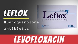 Levofloxacin fluoroquinolone antibiotic  Use Of Medicine  Dosage  Side Effects  Brands [upl. by Kcir52]