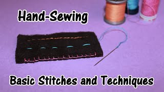 HandSewing  Basic Stitches and Techniques [upl. by Ereynihc]