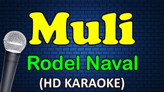 MULI  Rodel Naval HD Karaoke [upl. by Oigroig850]