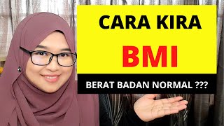 CARA KIRA BMI BADAN YANG BETUL WHO VS Malaysia  Bagaimana [upl. by Anahpos]