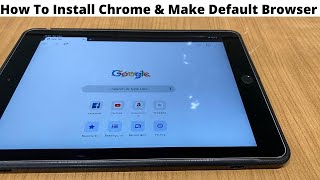 How To Install Chrome Browser on iPad And Make Default Browser 2021 [upl. by Andrien]