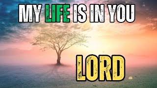 My Life is in You Lord [upl. by Adnorhs]