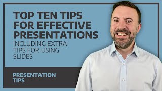 Top Ten Tips For Effective Presentations [upl. by Meredithe]