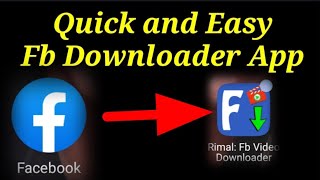 How to Quick and Easy FB Downloader App Tutorial [upl. by Filip]