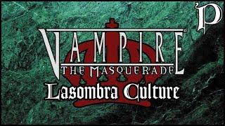 Vampire the Masquerade  Clan Lasombra Culture Lore [upl. by Birchard]