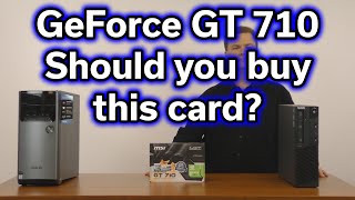 GeForce GT 710  Should you buy this card  35 Video Card Review [upl. by Ylenaj]