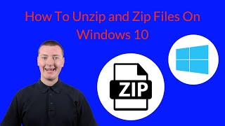 How To Unzip And Zip Files On Windows 10 [upl. by Strang175]