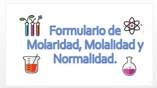 Formulario de Molaridad Molalidad y Normalidad [upl. by Ennaid170]