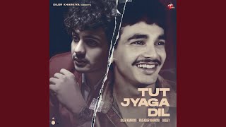 Tut Jyaga Dil [upl. by Duston]